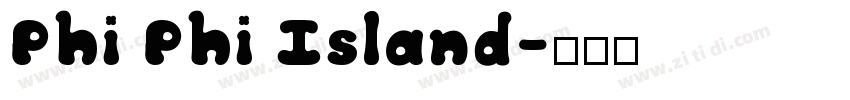 Phi Phi Island字体转换